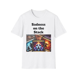 May include: White t-shirt with a black graphic of Magic: The Gathering cards. The text "Sadness on the Stack" is printed above the cards.