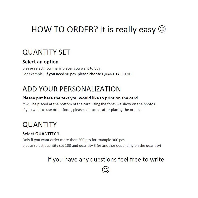 May include: A white text-based graphic with black text explaining how to order personalized cards. The text includes the phrases "Quantity Set", "Select an option", "Add Your Personalization", "Quantity", "Select Quantity 1", and "If you have any questions feel free to write".