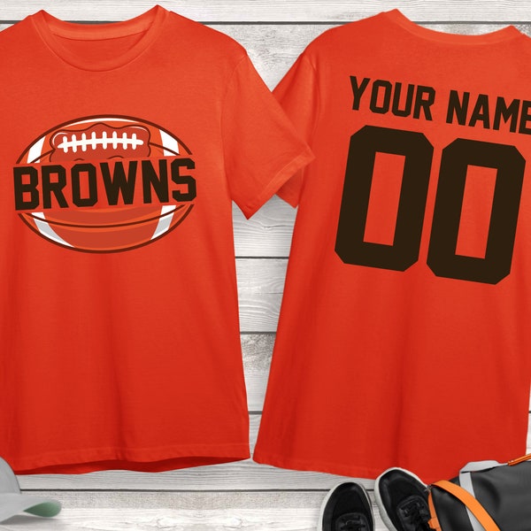 Browns Football Shirt, Custom Name Football Shirt, Game Day Shirt, Football Mom Shirt, Football Fan Shirt, Football Dad Shirt