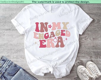In My Engaged Era Shirt: Custom Bride Fiancee Gift