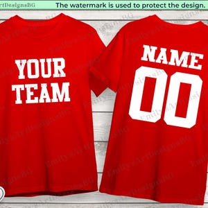 May include: Two red t-shirts with white text. One shirt says "YOUR TEAM" and the other says "NAME 00".