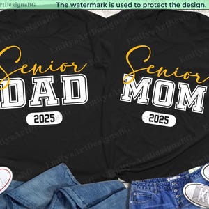 Personalized Senior Mom and Senior Dad Shirts, Graduation Shirt, Class of 2025 Shirt, Mom of Grad Shirt, Graduation Shirt, Dad of Grad Shirt