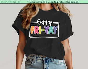 Happy Friyay Shirt, Gift for Teacher, Funny Teacher Shirt, Friday Weekend Shirt, Teacher Appreciation Shirt, Teacher Team Shirt