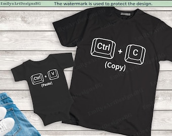 Copy Paste Shirts, Father and Baby Matching Shirts, Father's Day Shirt, Daddy And Daughter Shirt, Father's Day Gift, Ctrl C and Ctrl V Shirt