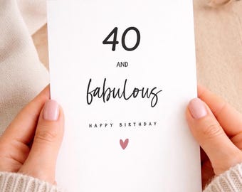 40th Birthday Greeting Card | 40 and Fabulous | Milestone Birthday | A6 Format | Birthday | Gift Card