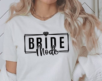 Bride Mode SVG File - Bride Tribe - Getting Hitched - Wedding Party SVG - Bachelorette Party - Bride SVG