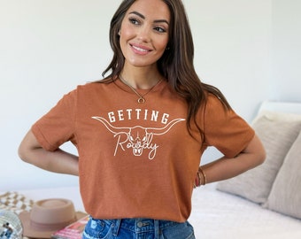 Getting Rowdy - SVG File - Cowgirl Bachelorette - Getting Hitched - Nash Bash