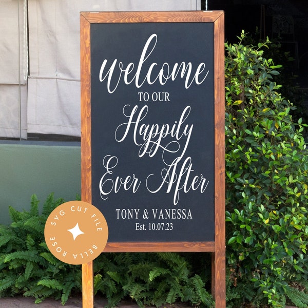 Happily Ever After | Personalized Wedding Welcome Sign Cut File | SVG PNG DXF Cut Files for Cricut and Laser Cutters