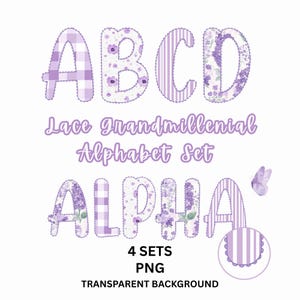 May include: A digital alphabet set in a soft purple color scheme. The letters feature various patterns, including gingham, stripes, and floral designs. The text reads "Lace Grandmillenial Alphabet Set" and "4 SETS PNG TRANSPARENT BACKGROUND". A butterfly is also included.