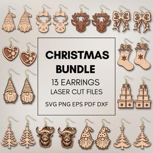 May include: A collection of 13 laser-cut wooden Christmas earrings. Designs include gnomes, reindeer, bows, hearts, stockings, gift boxes, trees, and Highland cows. The text on the image reads "CHRISTMAS BUNDLE 13 EARRINGS LASER CUT FILES SVG PNG EPS PDF DXF."