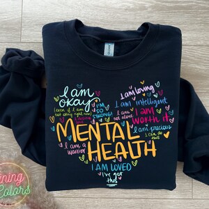 Mental Health Sweatshirt, Trendy Aesthetic Sweatshirt, Awareness Shirt, Mental Health Matters Sweatshirt, Psychologist Shirt, Anxiety Shirt