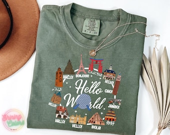 Comfort Colors® "Hello World" Around the World Shirt, World Traveler Epcot Shirt, Epcot Ball Shirt, Disney Epcot World, Disneyworld Trip