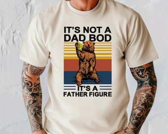 Comfort Colors® It's Not A Dad Bod It's A Father Figure Shirt, Father's Day Shirt, Father's Day Gift, Funny Father's Day Shirt