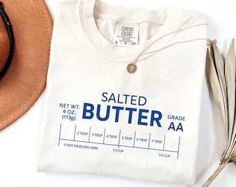 Comfort Colors® Butter Shirt, Baking Shirt Gifts, Salted Butter Tee, Retro Butter Shirt, Food Shirt, Funny Cooking Shirt, Culinary Shirt