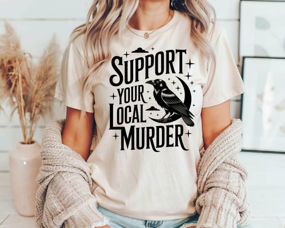 Support Your Local Murder Shirt for Crow Lovers, Nature Lovers, Funny Crow Shirt, Goblincore Shirt, Lunar Phase Shirt