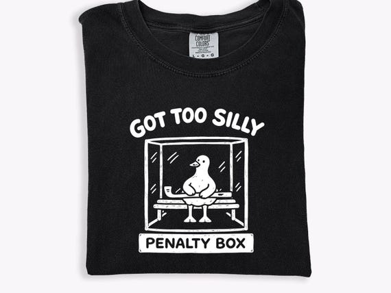 Comfort Colors® Hockey Got Too Silly Tee, Penalty Box Silly Goose Tee