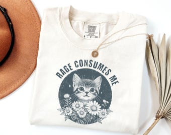 Comfort Colors® Rage Consumes Me Shirt, Cute Cat Meme T-Shirt, Funny Sarcastic Kitten Tee, Cottagecore Mental Health T Shirt,Butterfly Shirt