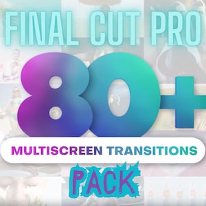 Op de afbeelding: Een collage van afbeeldingen met een grote, kleurrijke 80+ grafiek in het midden. De tekst "FINAL CUT PRO" staat boven het nummer en "MULTISCREEN TRANSITIONS PACK" staat onder het nummer. De afbeelding is een preview van een digitaal product voor videobewerking.