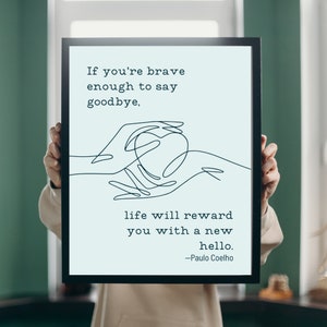 Paulo Coelho Say Goodbye Quote Poster | Digital Download