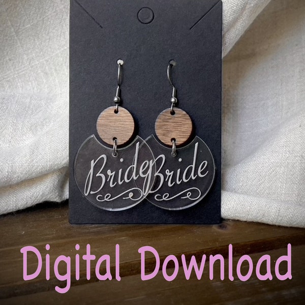 SVG- Bride Etched Earrings - Digital Download - simple earrings - Wedding - bachelorette - laser cut - jewelry