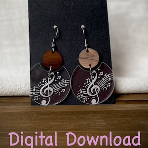 May include: A pair of dangle earrings with a brown wooden circle and a clear circle with a white treble clef and musical notes on a dark brown background. The earrings are hanging on a black card with a white circle in the top corner. The text "Digital Download" is at the bottom of the image.