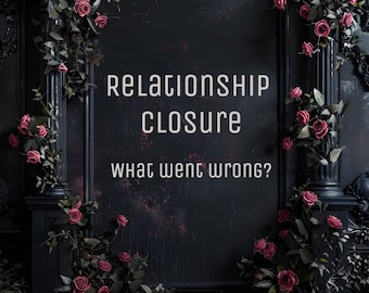 Cierre de relación: ¿Qué salió mal?