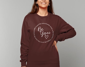 Sweater met Be You-logo - witte print