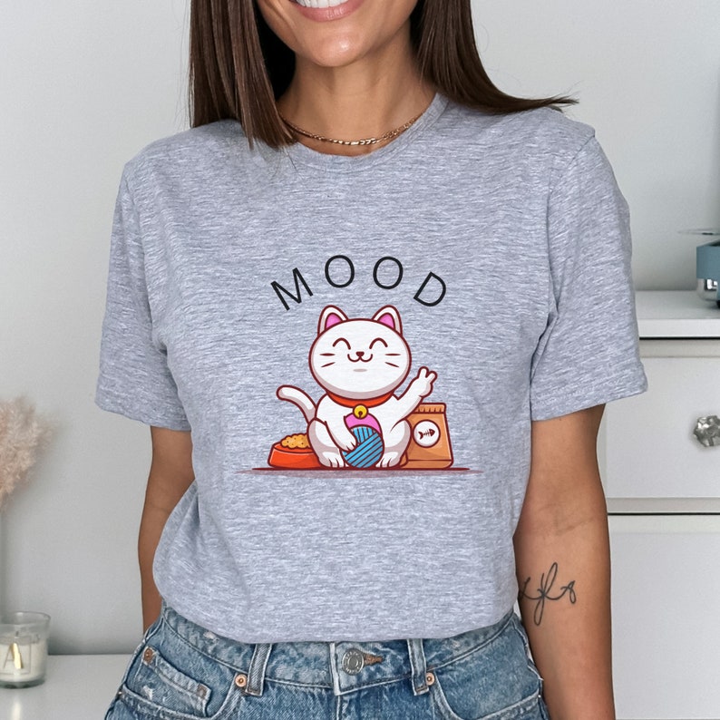 Mood Cat Shirt Cute Cat Clothing, Pet Owners Gift, Cat Mum or Dad T ...