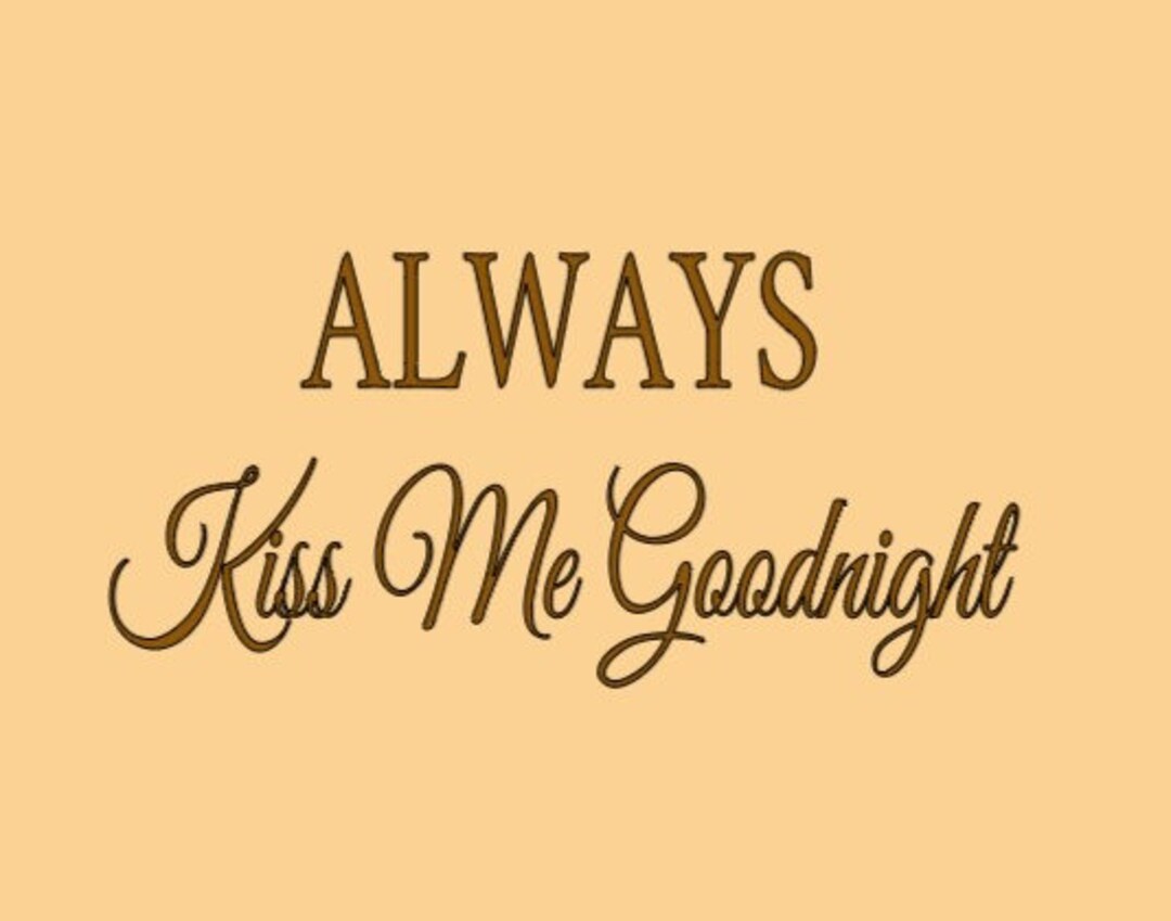 Always Kiss Me Goodnight.. Wall Decal Popular Wall Word Etsy
