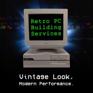 May include: A vintage computer with a white monitor displaying "Retro PC Building Services" in green text. The computer is on a black background with the text "Vintage Look, Modern Performance."