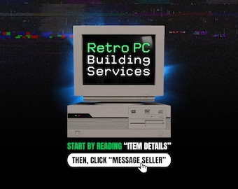 May include: A beige desktop computer with a monitor displaying the green and white text Retro PC Building Services. Below the computer, green text reads START BY READING ITEM DETAILS, followed by a button labeled THEN, CLICK MESSAGE SELLER.