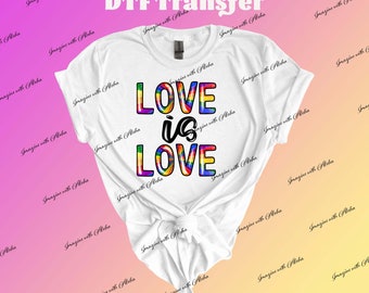 Love is Love | Pride Month | DTF Transfer  | Iron on Transfer | Heat Transfer