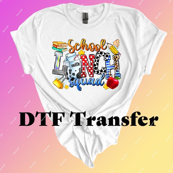 School Lunch Squad | DTF Transfer  | Iron on Transfer | Heat Transfer | Image Transfer