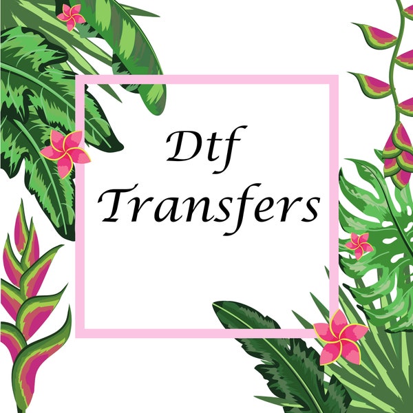 Custom Iron on Transfer  | Custom Heat Transfers | Custom DTF | Direct to film Transfer | Ready to Press