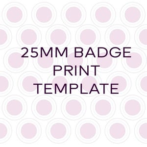 Könnte beinhalten: Eine Vorlage zum Drucken von 25 mm Abzeichen. Die Vorlage zeigt ein Raster mit 36 Kreisen, die jeweils einen weißen Umriss und eine hellviolette Füllung haben.