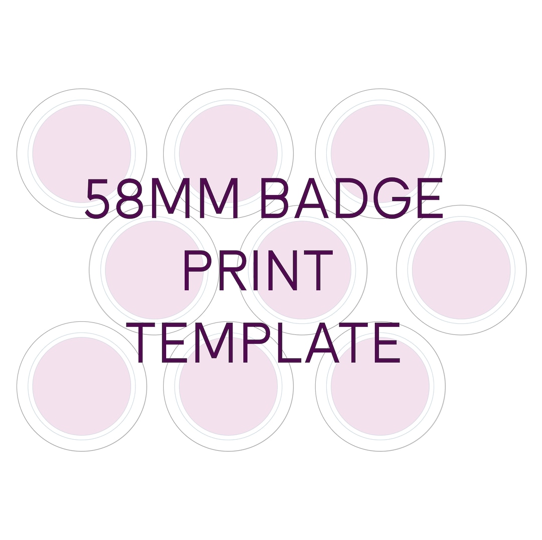 58mm Badge Template Guide for Badge Maker Badge Print Template Etsy 58mm Badge Template Guide for Badge Maker Badge Print Template Etsy
