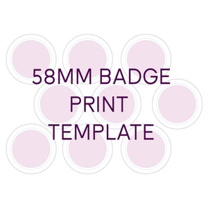 Op de afbeelding: Een witte achtergrond met een 58 mm badge print sjabloon. De sjabloon bevat meerdere cirkelvormige badge-omtrekken met een lichtpaars centrum en een dunne grijze rand. De tekst "58MM BADGE PRINT TEMPLATE" is donkerpaars.