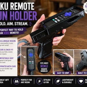May include: Black Roku remote gun holder with the text "ROKU REMOTE GUN HOLDER" and "HOLD. AIM. STREAM." The holder is designed to fit most Roku remote models. The holder is 3D printed with care and is lightweight and durable.