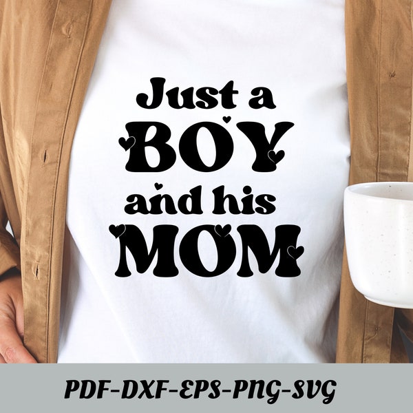 Just a Boy in Love with his Mama Just a mama in love with her boy svg png eps dxf jpg pdf/Mom & son svg/mom svg/boy mom svg/Mothers Day svg