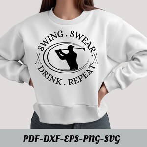 Swing Swear Drink Repeat SVG, Citations de golf drôles pour joueur de golf SVG, Chemise de golfeur, Balle de golf SVG, Club de golf, Logo de l’équipe de golf, Sports de golf
