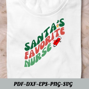 Santa's Favourite Nurse Svg, Nurse Svg, Christmas Nurse Svg, Nurse Life Svg, Christmas Shirt Svg, Santa Claus Svg, Merry Christmas Svg