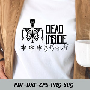 Dead inside but jolly AF svg, Dead inside svg, Jolly svg, Skeleton Christmas Svg, Skull Santa Claus, Christmas Svg, Funny Christmas svg