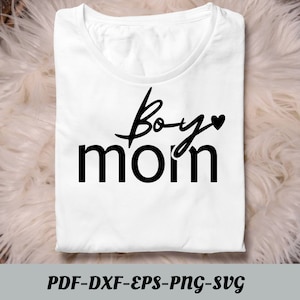 Boy Mom SVG PNG, Festa della mamma in formato SVG, Boy Mama in formato SVG, Mamma dei ragazzi Camicia in formato Svg, Mamma ai ragazzi in formato Svg, Figlio in formato Svg, Mamma in formato Svg, Modalità mamma in formato SVG