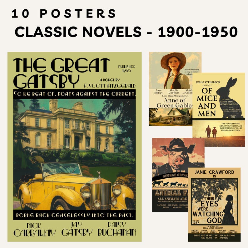 May include: A collection of 10 posters featuring classic novels from 1900-1950. The main poster displays The Great Gatsby with a yellow car and mansion. Other visible posters include Anne of Green Gables, Of Mice and Men, Animal Farm, and Their Eyes Were Watching God.