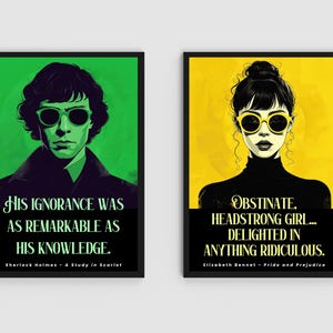 Puede incluir: Dos impresiones art&iacute;sticas enmarcadas. La impresi&oacute;n de la izquierda presenta una ilustraci&oacute;n verde y negra de Sherlock Holmes con gafas de sol y la cita "Su ignorancia era tan notable como su conocimiento". La impresi&oacute;n de la derecha muestra a una mujer con gafas de sol y la cita.