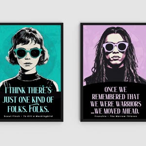 Puede incluir: Dos impresiones art&iacute;sticas enmarcadas. La primera presenta a una mujer con gafas de sol turquesas y la cita "Creo que solo hay una clase de gente. Gente." La segunda muestra a una persona con gafas de sol moradas y la cita "Una vez que recordamos que &eacute;ramos guerreros...avanzamos."