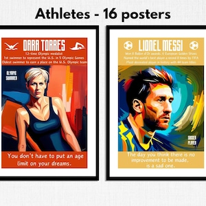 May include: Two posters featuring athletes. The poster on the left features Dara Torres, a swimmer, with the text "You don't have to put an age limit on your dreams." The poster on the right features Lionel Messi, a soccer player, with the text "The day you think there is no improvement to be made, is a sad one."
