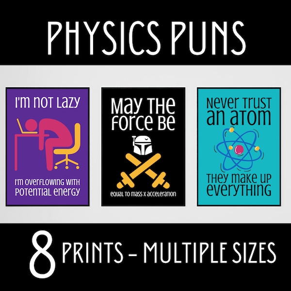 Physics Puns, Science Classroom Decor, Middle School Science Posters, High School Physics Prints, Science Teacher Gift, Funny Science