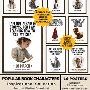 May include: A collection of 16 inspirational posters featuring popular book characters. Each poster has a quote and character name. The collection includes characters like Jo March, Sherlock Holmes, and Katniss Everdeen. The posters are designed for an English classroom.