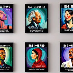 May include: Six framed art prints with portraits of inspirational figures. Each print features a bold title like "BE STRONG" and a quote. The portraits are colorful and stylized, with a modern art aesthetic. The subjects include Rupi Kaur, Albert Einstein, and Mahatma Gandhi.